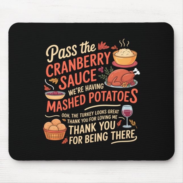 P The Cranberry Sauce Funny Thanksgiving Long Slee Mousepad (Vorne)