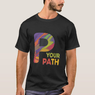 P Your Path Design men T-Shirt