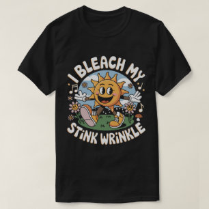 PA28 Ich bleiche mein Stink Wrinkle Funny Sarcasti T-Shirt