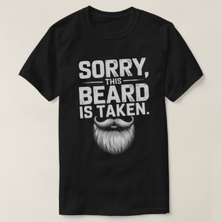 PA48 Sorry This Beard ist genommen Funny Husband B T-Shirt
