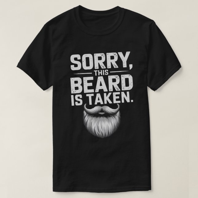 PA48 Sorry This Beard ist genommen Funny Husband B T-Shirt (Design vorne)