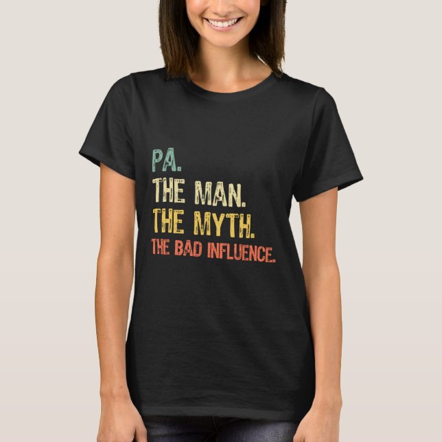 Pa der Mann der Mythos Der D Einfluss Funny Retro  T-Shirt (Vorderseite)