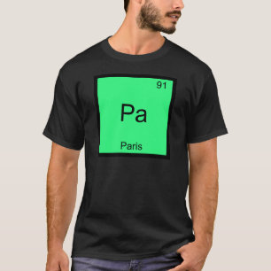 Pa - Paris Lustiges Chemie-Element-Symbol T-Shirt