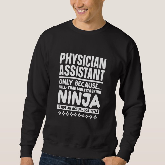 Pa Physician Assistant ist kein richtiger Beruf Sweatshirt (Vorderseite)