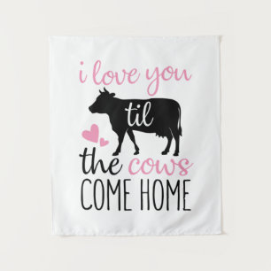 Paar Geschenk Ich liebe dich bis die Kühe nach Hau Wandteppich