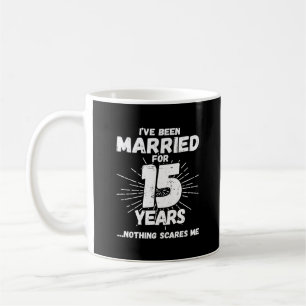 Paare 15 Jahre verheiratet Lustig 15. Hochzeitstag Kaffeetasse