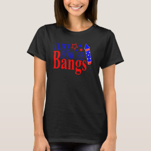 Paare am 4. Juli für sie Ich mag, wie er bängt T-Shirt