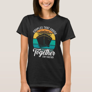 Paare, die gemeinsam reiten, Bleibe gemeinsam Crui T-Shirt