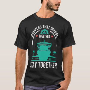 Paare, die gemeinsam reiten, Bleibe gemeinsam Crui T-Shirt