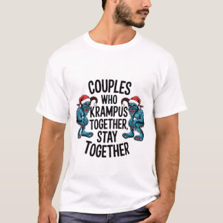 Paare, die zusammen Krampus feiern, bleiben zusamm T-Shirt