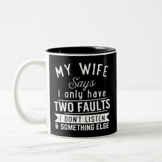 Paare Spaß, meine Ehefrau sagt, ich habe nur zwei Zweifarbige Tasse
