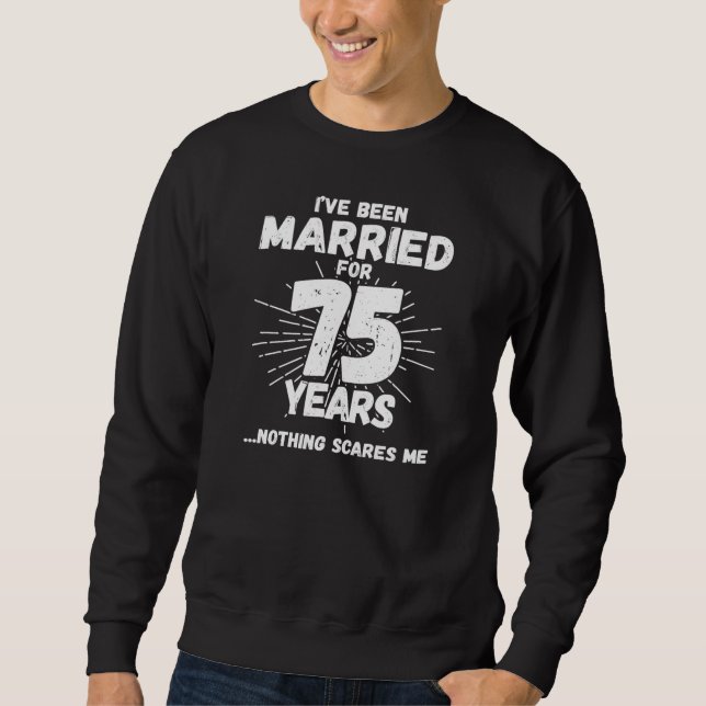 Paare Verheiratet 75 Jahre Funny 75 Jahre Jubiläum Sweatshirt (Vorderseite)