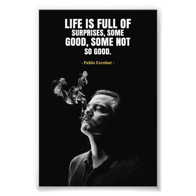 Pablo Escobar quotes Photo Enlargement Fotodruck (Vorne)