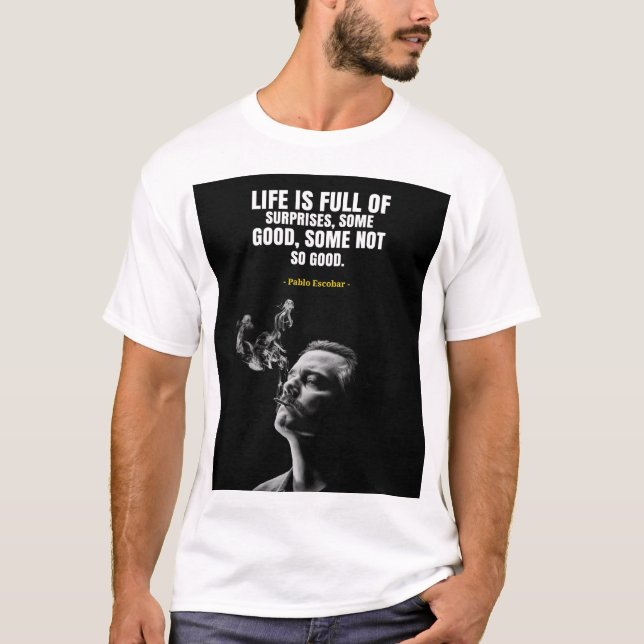 Pablo Escobar quotes T-Shirt (Vorderseite)