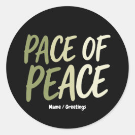Pace of Peace Green Slow Living Mindfulness Mantra Runder Aufkleber