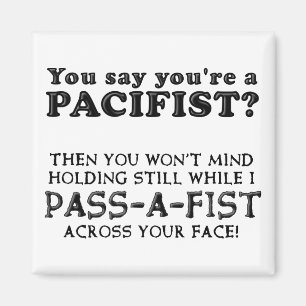 Pacifist Pass Ein Faust Lustig Kühlschrankmagnet Magnet