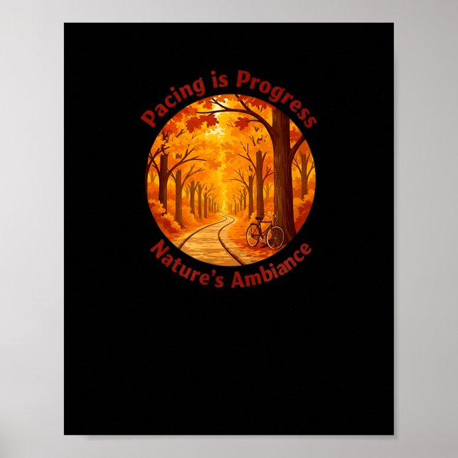 Pacing Is Progress Self-care - Nature Walk Gift  Poster (Vorne)