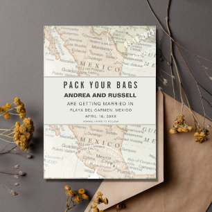 Pack Deine Bags Mexico Map Hochzeit in Urlaubsort Save The Date