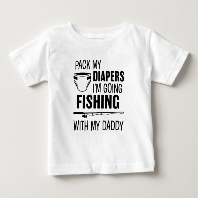 Pack meine Windeln, die ich mit meinem Daddy Sh an Baby T-shirt (Vorderseite)