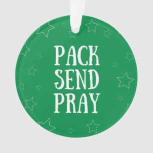 Pack Send Pray Ornament