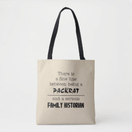 Packrat vs. Historian Tote Bag