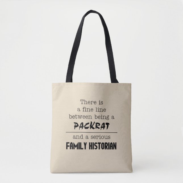Packrat vs. Historian Tote Bag (Vorderseite)