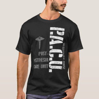 PACU Anesthesia Registered Nurse Hospital RN  T-Shirt