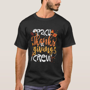 PACU Erntedank Crew Post Anästhesie Care Unit N T-Shirt