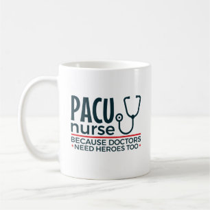 PACU-Krankenschwester, weil Ärzte auch Helden brau Kaffeetasse