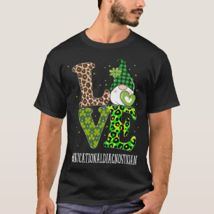 Pädagoge Diagnostische Liebe St Patricks Day Gno T-Shirt