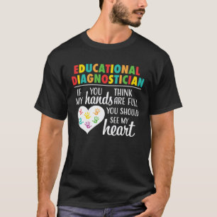 Pädagogischer Diagnostiker Süßes Herz Zitat Lehrer T-Shirt