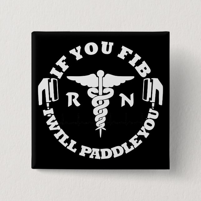 Paddel entsetzen Sie Sie Krankenschwester RN AFib Button (Vorderseite)