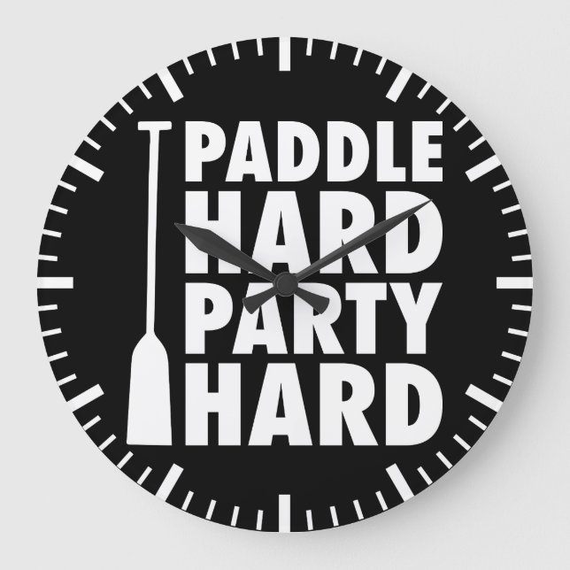 Paddel Hard, Party Hard Große Wanduhr (Vorderseite)