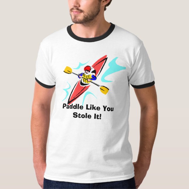 Paddel mögen Sie stahl es! T-Shirt (Vorderseite)