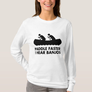 Paddel schneller höre ich Banjos T-Shirt