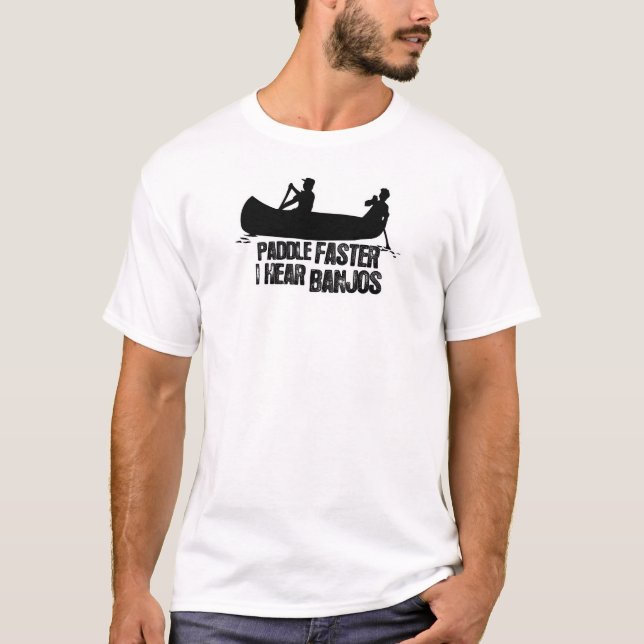 Paddel schneller höre ich Banjos T-Shrits T-Shirt (Vorderseite)