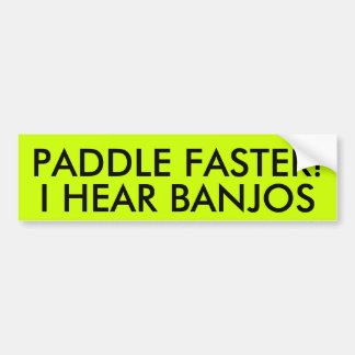 PADDEL SCHNELLER! ICH HÖRE BANJOS AUTOAUFKLEBER