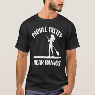 Paddel Schnellere Ich höre Banjos Women Paddel Boa T-Shirt