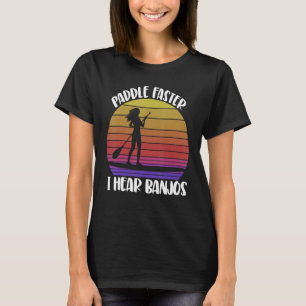 Paddel Schnellere Ich höre Banjos Women Paddel Boa T-Shirt
