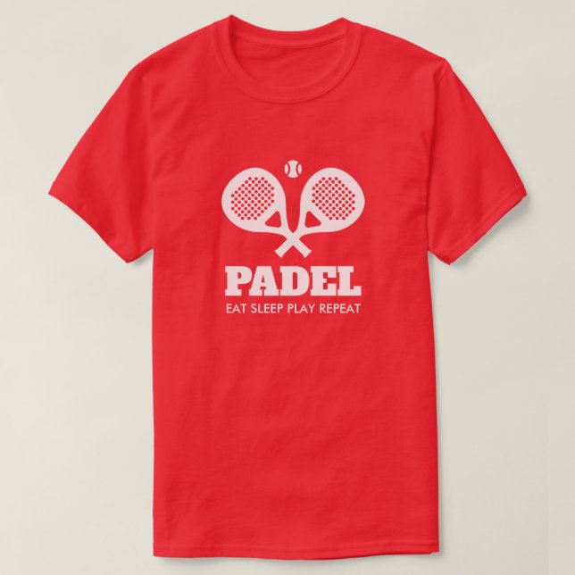 Paddel-Tennis-Shirts essen Schlafen wiederholen T-Shirt (Design vorne)