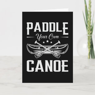 Paddeln Sie Ihr eigenes Kanuboot Fluss Funny Karte