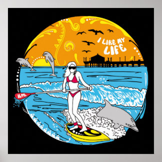 Paddle-Boarding "Ich mag mein Leben" Poster