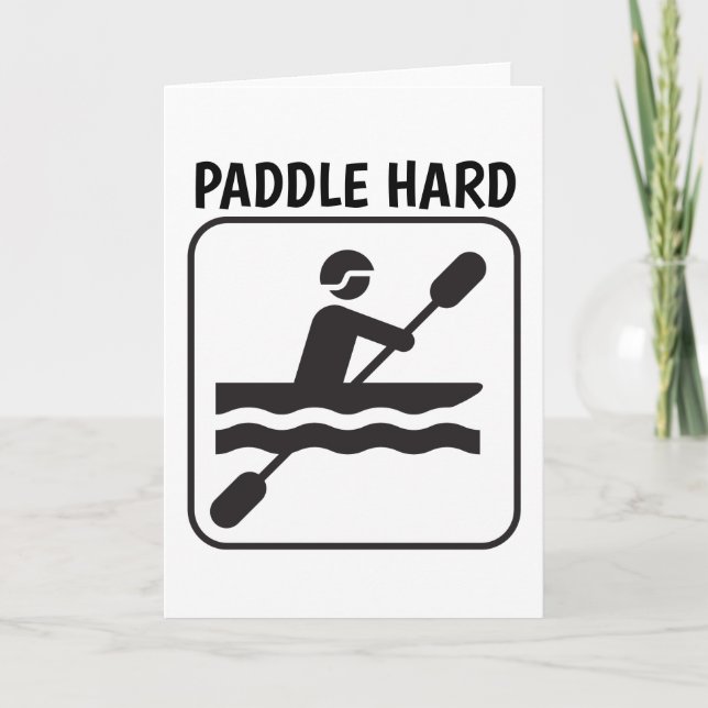 PADDLE HARD, CANOE Grußkarte Karte (Vorderseite)