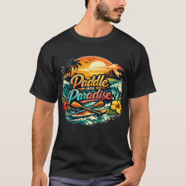 Paddle Into Paradise: Tropical Adventure T-Shirt