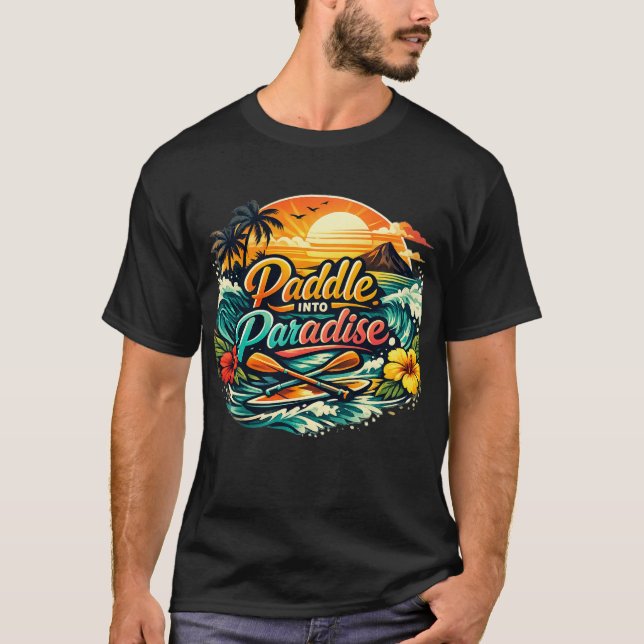 Paddle Into Paradise: Tropical Adventure T-Shirt (Vorderseite)