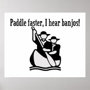 Paddle schneller Ich höre Banjos Poster