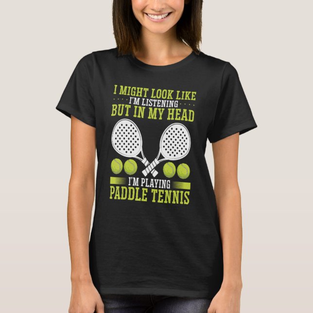 Paddle Tennis Spielturnier Funny Paddel T-Shirt (Vorderseite)