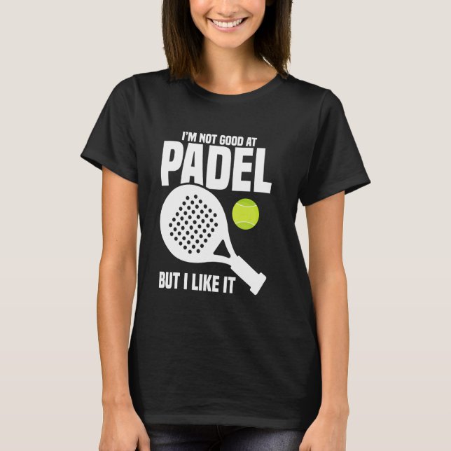 Paddleball Game Player Nicht gut Racker Lover Pade T-Shirt (Vorderseite)