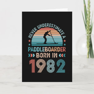 Paddlebarding geboren 1982 40. Geburtstag Geschenk Karte