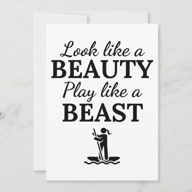Paddleboard: Look like a beauty play like a beast. Karte (Vorderseite)